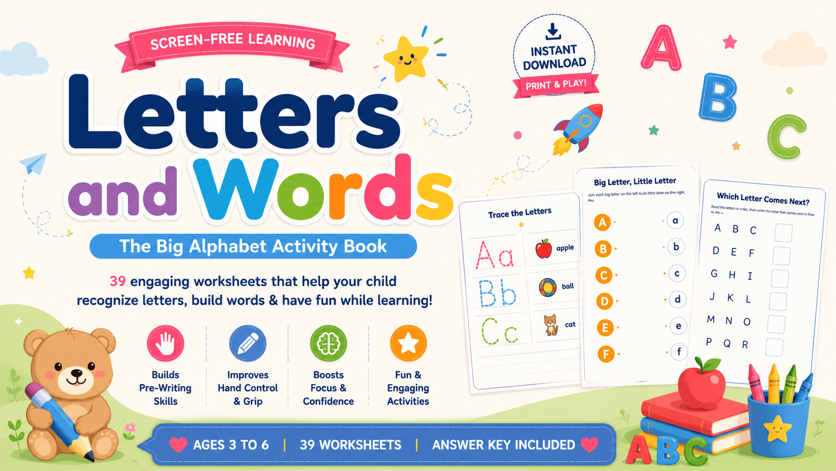 Letters and Words: The Big Alphabet Activity Book โ 39 print-and-play worksheets across four parts, plus a full answer key