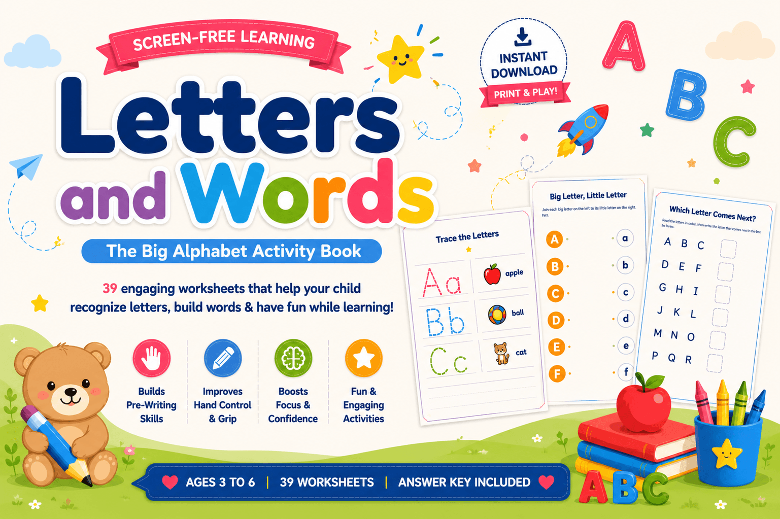 Letters and Words: The Big Alphabet Activity Book โ 39 print-and-play worksheets across four parts, plus a full answer key